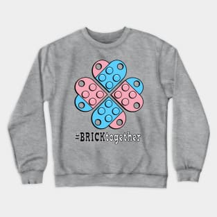 Brick Together Flower Power Trans Support Crewneck Sweatshirt